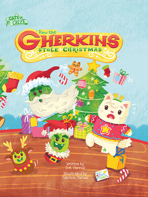 cover image of How the Gherkins Stole Christmas